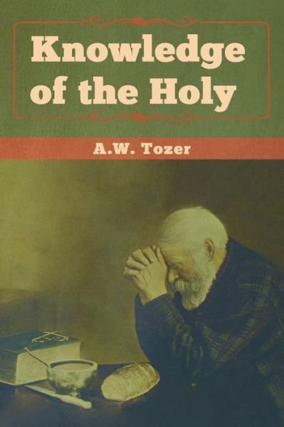 Cover for A W Tozer · Knowledge of the Holy (Taschenbuch) (2019)