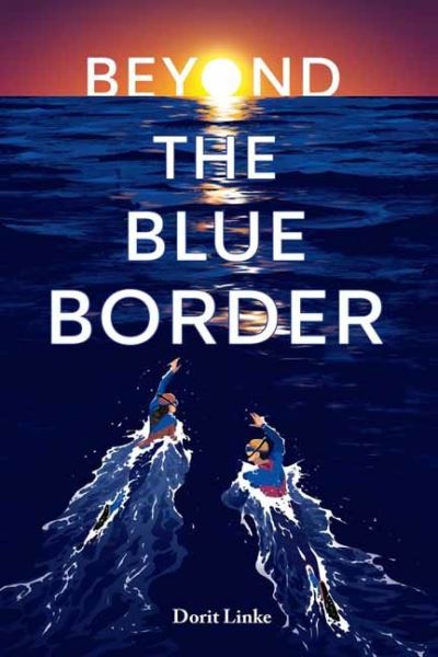 Cover for Dorit Linke · Beyond the Blue Border (Hardcover Book) (2021)