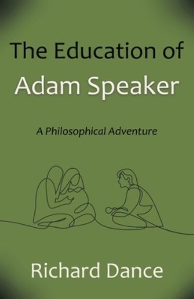 Cover for Richard Dance · Education of Adam Speaker (Book) (2022)