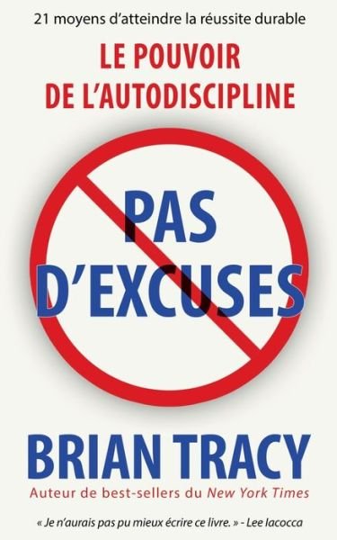 Cover for Brian Tracy · Pas D'excuses (Bok) (2023)