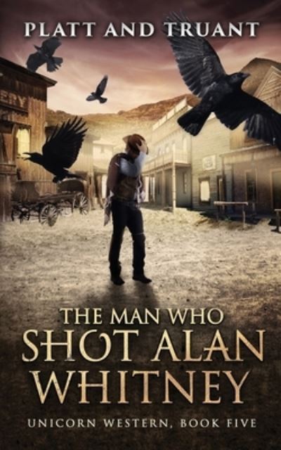 Cover for Sean Platt · Man Who Shot Alan Whitney (Book) (2023)