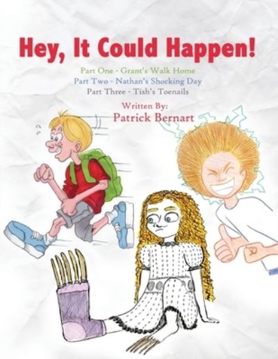 Hey, It Could Happen! - Patrick Bernart - Books - Advanced Publishing LLC - 9781631320774 - October 1, 2019