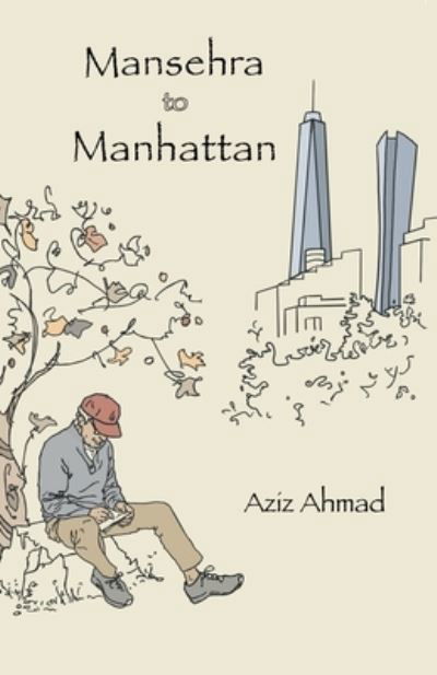 Cover for Aziz Ahmad · Mansehra to Manhattan (Paperback Book) (2021)