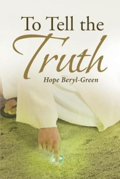 Cover for Hope Beryl-Green · To Tell the Truth (Pocketbok) (2018)