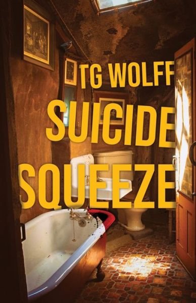 Cover for Tg Wolff · Suicide Squeeze (Pocketbok) (2021)