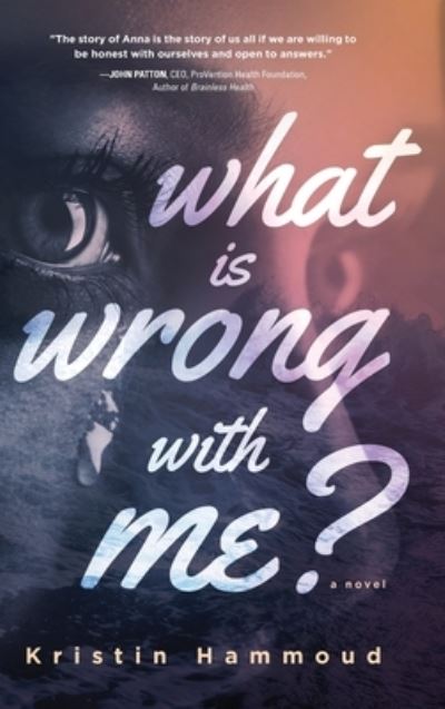 Cover for Kristin Hammoud · What is Wrong with Me? (Hardcover Book) (2021)