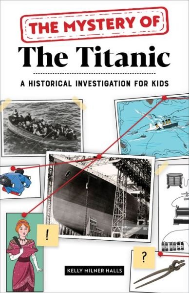 Cover for Kelly Milner Halls · The Mystery of the Titanic (Paperback Book) (2021)