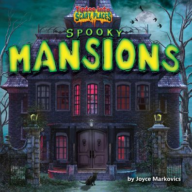 Cover for Joyce Markovics · Spooky Mansions (Hardcover Book) (2020)