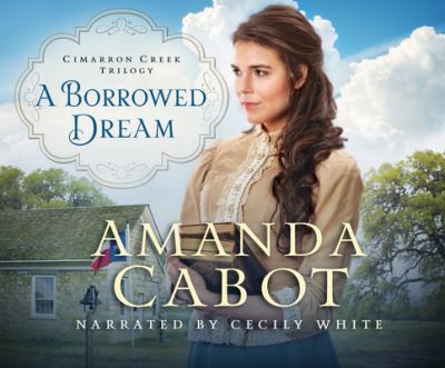 Cover for Amanda Cabot · A Borrowed Dream (CD) (2021)