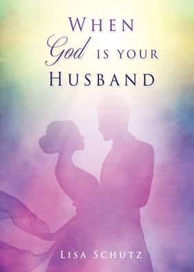 Cover for Salem Publishing Solutions · When God is your Husband (Paperback Book) (2022)