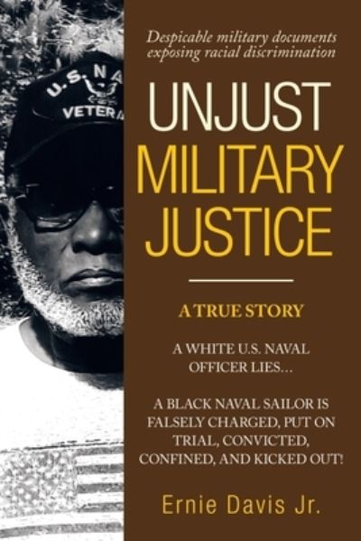 Cover for Jr Ernie Davis · Unjust Military Justice (Paperback Book) (2021)