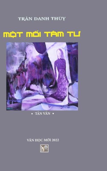 Cover for Van Hoc Moi · Mot Moi Tam Tu (Hardcover Book) (2022)