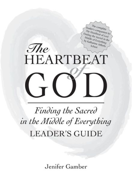 The Heartbeat of God Leader's Guide - Jenifer Gamber - Books - Jewish Lights Publishing - 9781683363774 - December 16, 2010