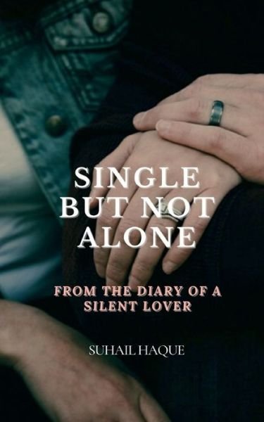 Cover for Suhail Haque · Single But Not Alone (Pocketbok) (2021)