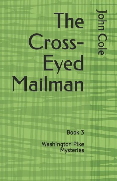 Cover for John Cole · The Cross-Eyed Mailman (Paperback Book) (2019)