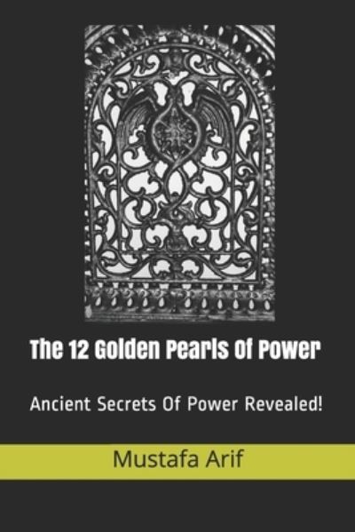 Cover for Mustafa Arif · The 12 Golden Pearls of Power (Paperback Book) (2019)