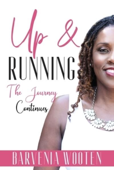 Cover for Barvenia M Wooten · Up &amp; Running (Paperback Book) (2019)