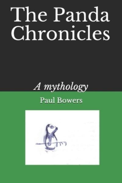 Cover for Paul Bowers · The Panda Chronicles (Paperback Book) (2018)