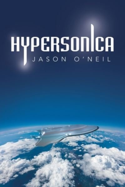 Cover for Jason O'Neil · Hypersonica (Paperback Book) (2020)