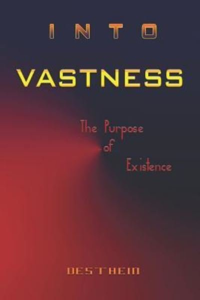 Cover for Desthein · Into Vastness (Paperback Bog) (2018)