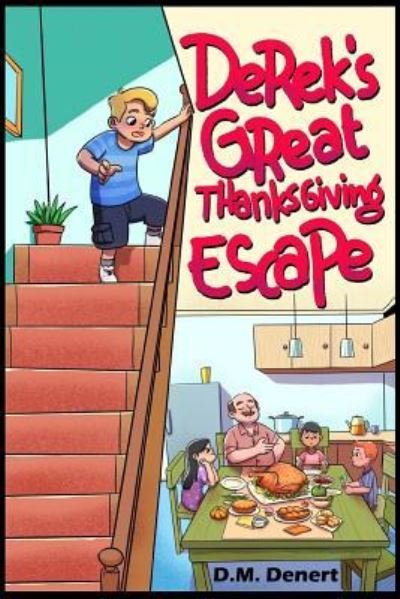 Cover for D M Denert · Derek's Great Thanksgiving Escape (Paperback Book) (2018)