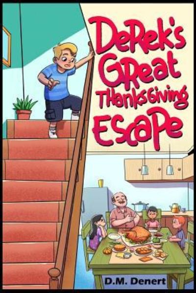 Cover for D M Denert · Derek's Great Thanksgiving Escape (Paperback Bog) (2018)