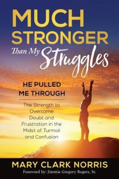 Cover for Mary Clark Norris · Much Stronger than My Struggles (Paperback Book) (2019)