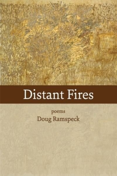 Cover for Doug Ramspeck · Distant Fires (Taschenbuch) (2020)