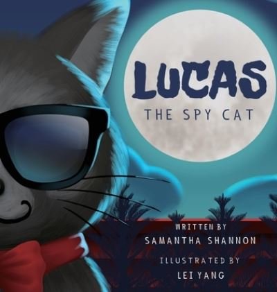 Cover for Samantha Shannon · Lucas the Spy Cat (Bok) (2022)