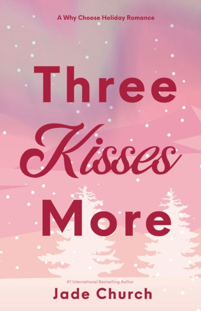 Cover for Jade Church · Three Kisses More (Taschenbuch) (2023)