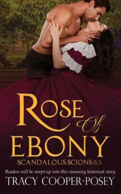 Cover for Tracy Cooper-Posey · Rose of Ebony (Paperback Book) (2017)