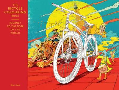 Cover for Jiang · The Bicycle Colouring Book: Journey to the Edge of the World (Paperback Book) (2016)