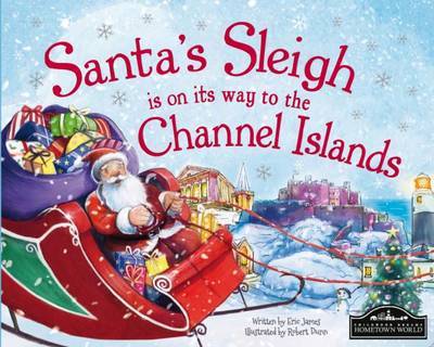 Santas Sleigh is on Its Way to the Channel Islands (Book) (2015)