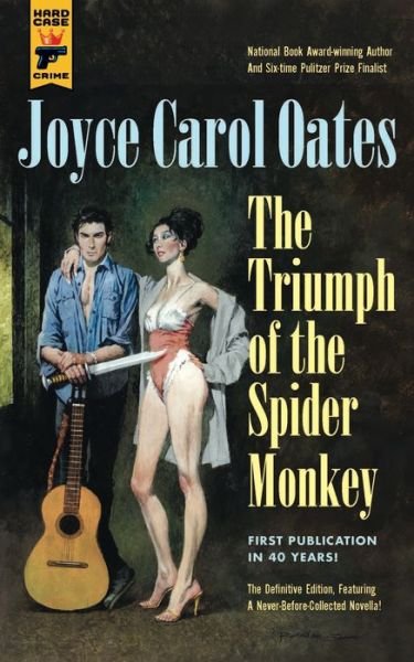 Cover for Joyce Carol Oates · Triumph of the Spider Monkey (Paperback Book) (2019)