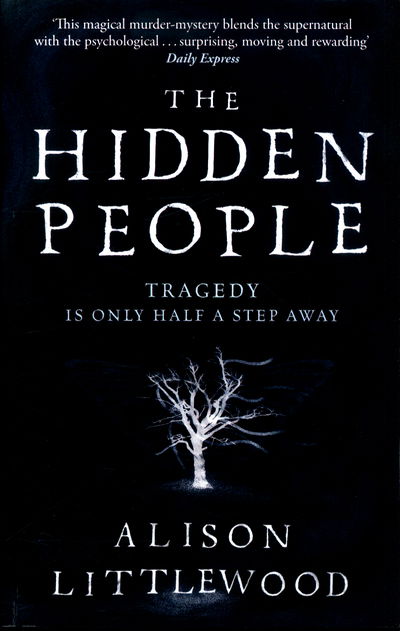 Cover for Alison Littlewood · The Hidden People (Paperback Book) (2017)