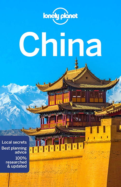 Lonely Planet China - Travel Guide - Lonely Planet - Kirjat - Lonely Planet Global Limited - 9781787016774 - perjantai 17. joulukuuta 2021