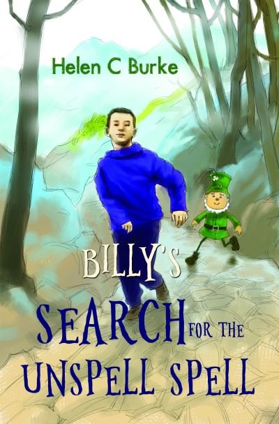 Cover for Helen C Burke · Billy's Search for the Unspell Spell (Paperback Book) (2020)