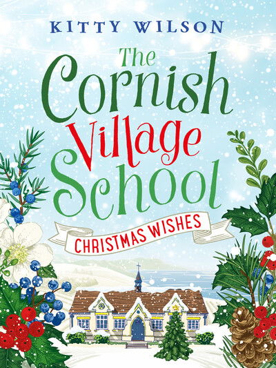 Cover for Kitty Wilson · The Cornish Village School - Christmas Wishes - Cornish Village School series (Paperback Book) (2020)