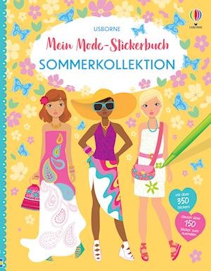 Mein Mode-Stickerbuch: Sommerkollektion - Fiona Watt - Boeken - Usborne - 9781789418774 - 18 mei 2023