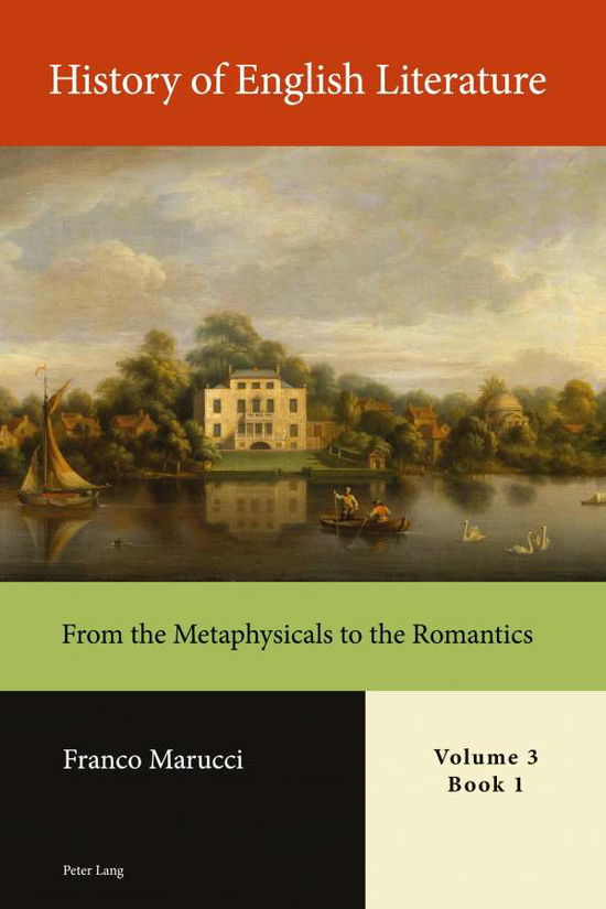 Cover for Franco Marucci · History of English Literature, Volume 3, Book 1: From the Metaphysicals to the Romantics (Hardcover Book) [New edition] (2018)