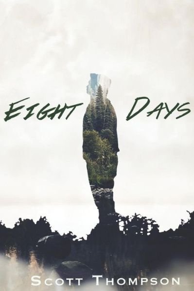 Cover for Scott Thompson · Eight Days (Paperback Bog) (2019)