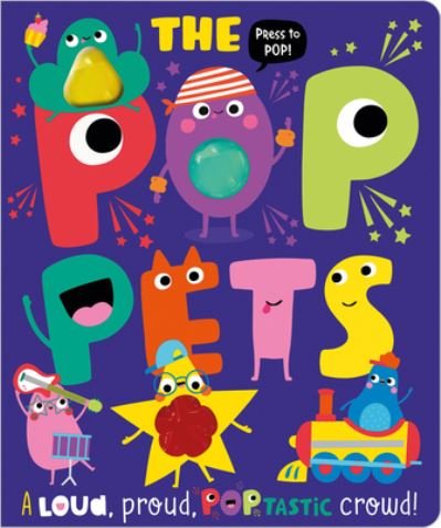 Cover for Ltd. Make Believe Ideas · The Pop Pets (Board book) (2021)