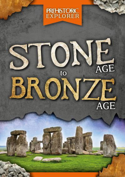 Cover for Grace Jones · Stone Age to Bronze Age - Prehistoric Explorer (Pocketbok) (2022)