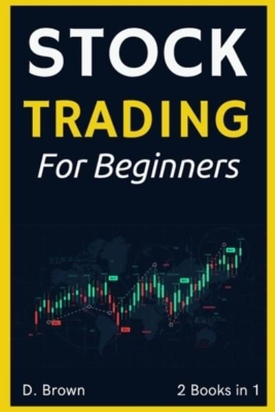 Cover for Danny Brown · Stock Trading for Beginners - 2 Books in 1 (Paperback Book) (2021)
