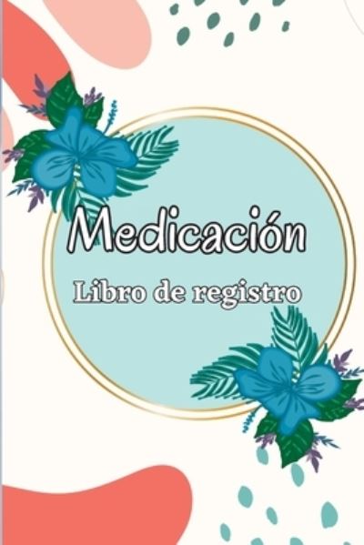 Cover for Miriam Mars · Cuaderno de Medicación (Book) (2023)