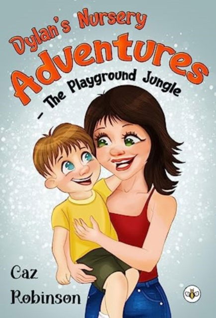 Cover for Caz Robinson · Dylan's Nursery Adventures - The Playground Jungle (Pocketbok) (2023)