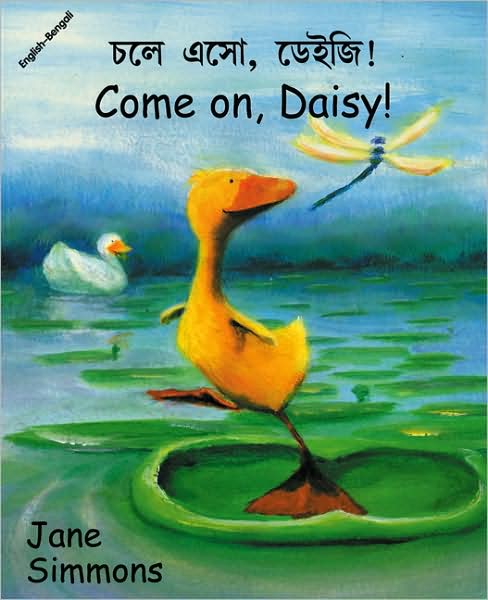 Cover for Jane Simmons · Come on, Daisy! (English–Bengali) - Daisy series (Paperback Book) [Bilingual edition] (2000)