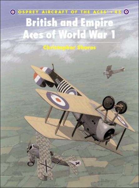 Cover for Christopher F. Shores · British and Empire Aces of World War I - Osprey Aircraft of the Aces S. (Paperback Book) (2001)