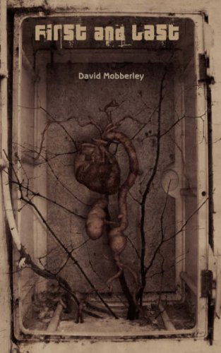 Cover for David Mobberley · First and Last (Paperback Book) (2007)