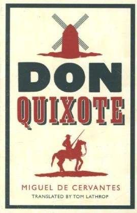 Cover for Miguel de Cervantes · Don Quixote: Newly Translated and Annotated (Alma Classics Evergreens) - Evergreens (Taschenbuch) (2014)